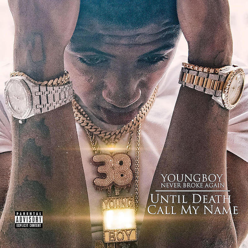 Listen YoungBoy Never Broke Again Album "Until Death Call My Name